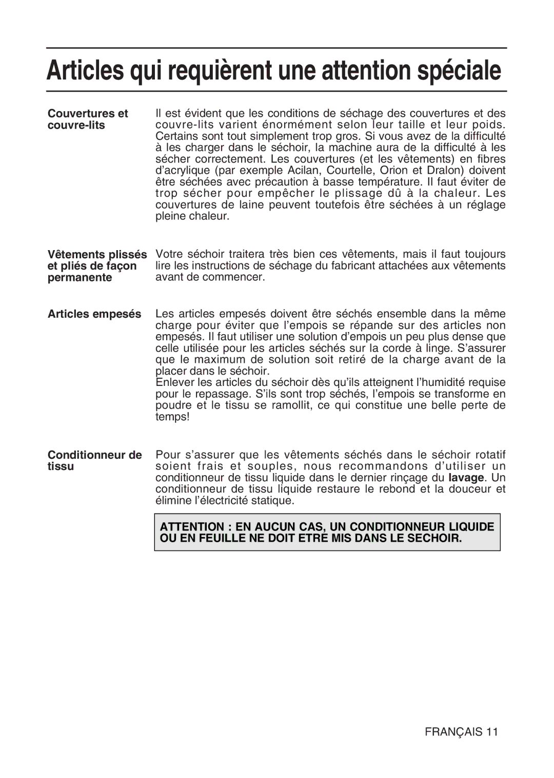 Hotpoint TL64 manual Articles qui requièrent une attention spéciale, OU EN Feuille NE Doit Etre MIS Dans LE Sechoir 