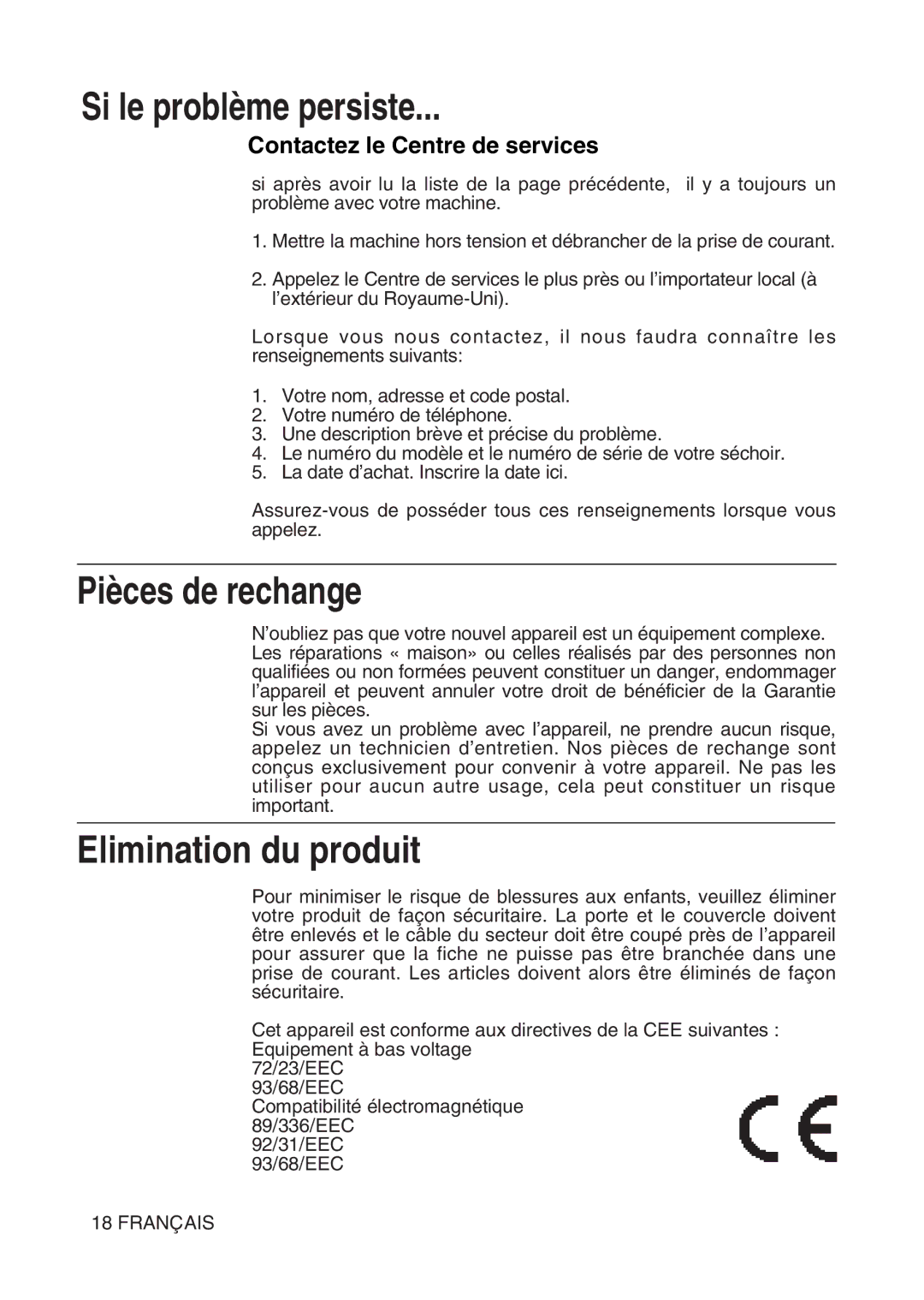 Hotpoint TL64 manual Si le problème persiste, Pièces de rechange, Elimination du produit 