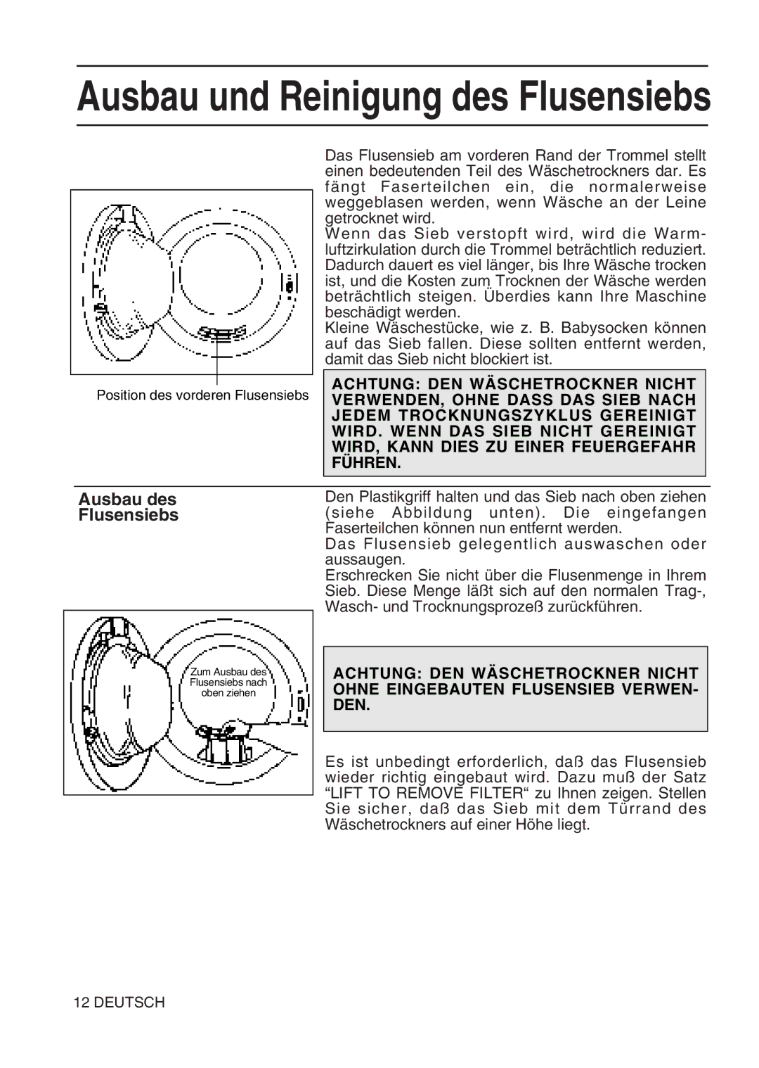 Hotpoint TL64 manual Ausbau und Reinigung des Flusensiebs 