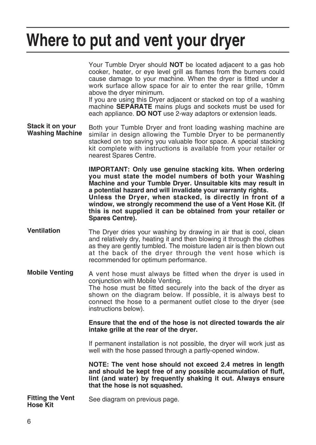 Hotpoint TL64 manual Where to put and vent your dryer, Stack it on your Washing Machine Ventilation 