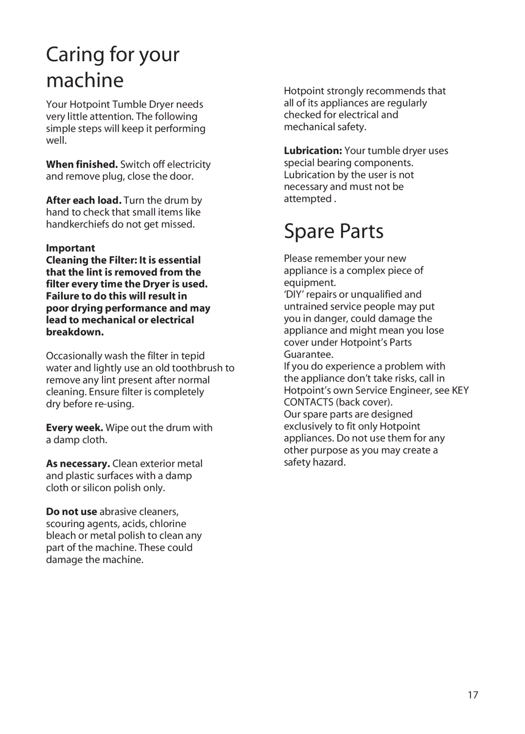 Hotpoint TS13, TS14 manual Caring for your machine, Spare Parts 