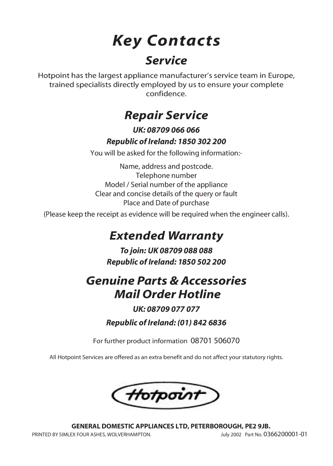 Hotpoint TS14, TS13 manual Key Contacts, For further product information 08701 