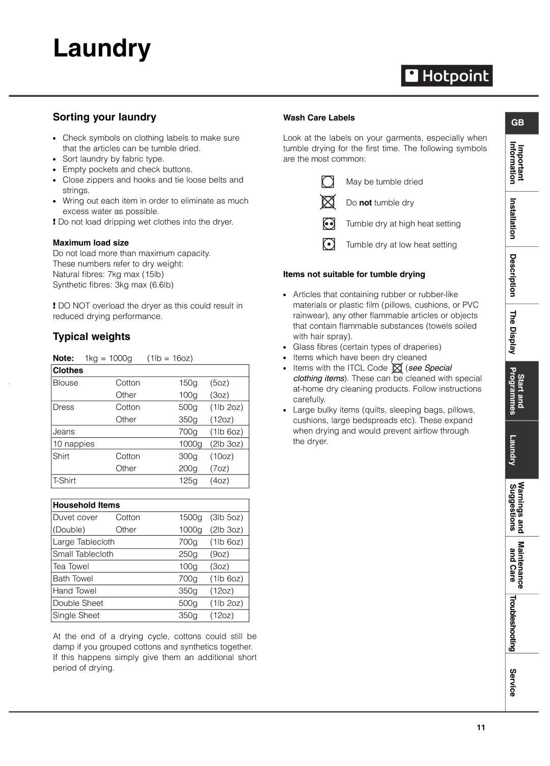 Hotpoint TVEL 75 manual Laundry, Sorting your laundry, Typical weights 