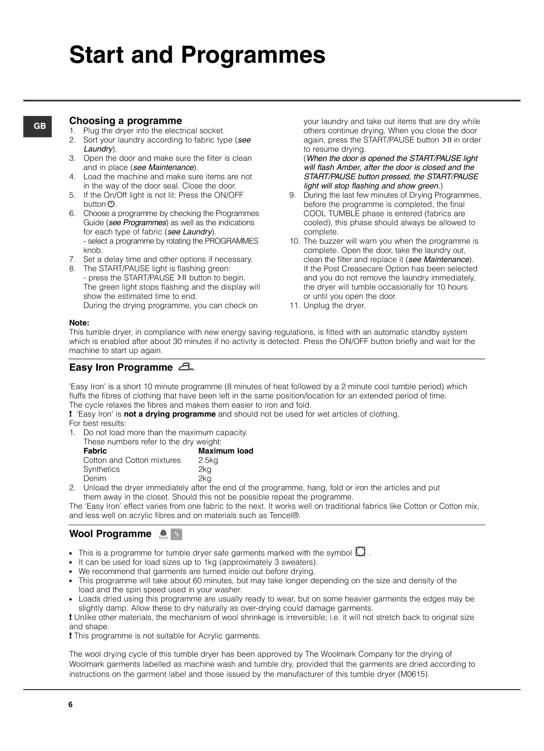 Hotpoint TVF770 manual Start and Programmes, Choosing a programme, Easy Iron Programme, Wool Programme, Fabric 