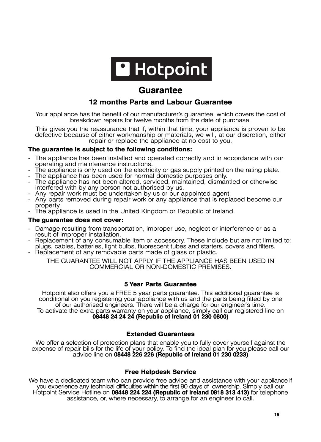 Hotpoint TVF770 manual months Parts and Labour Guarantee, The guarantee is subject to the following conditions 