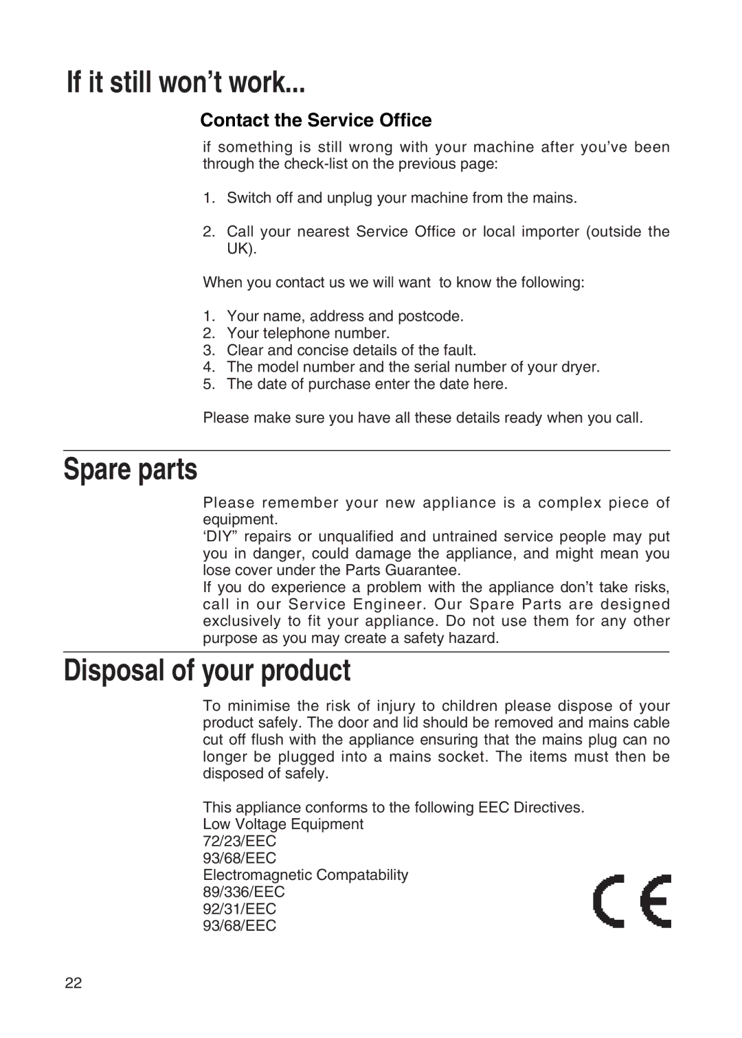 Hotpoint TDL34, TVM35, TDL32, TDL13, TDL12 manual If it still won’t work 