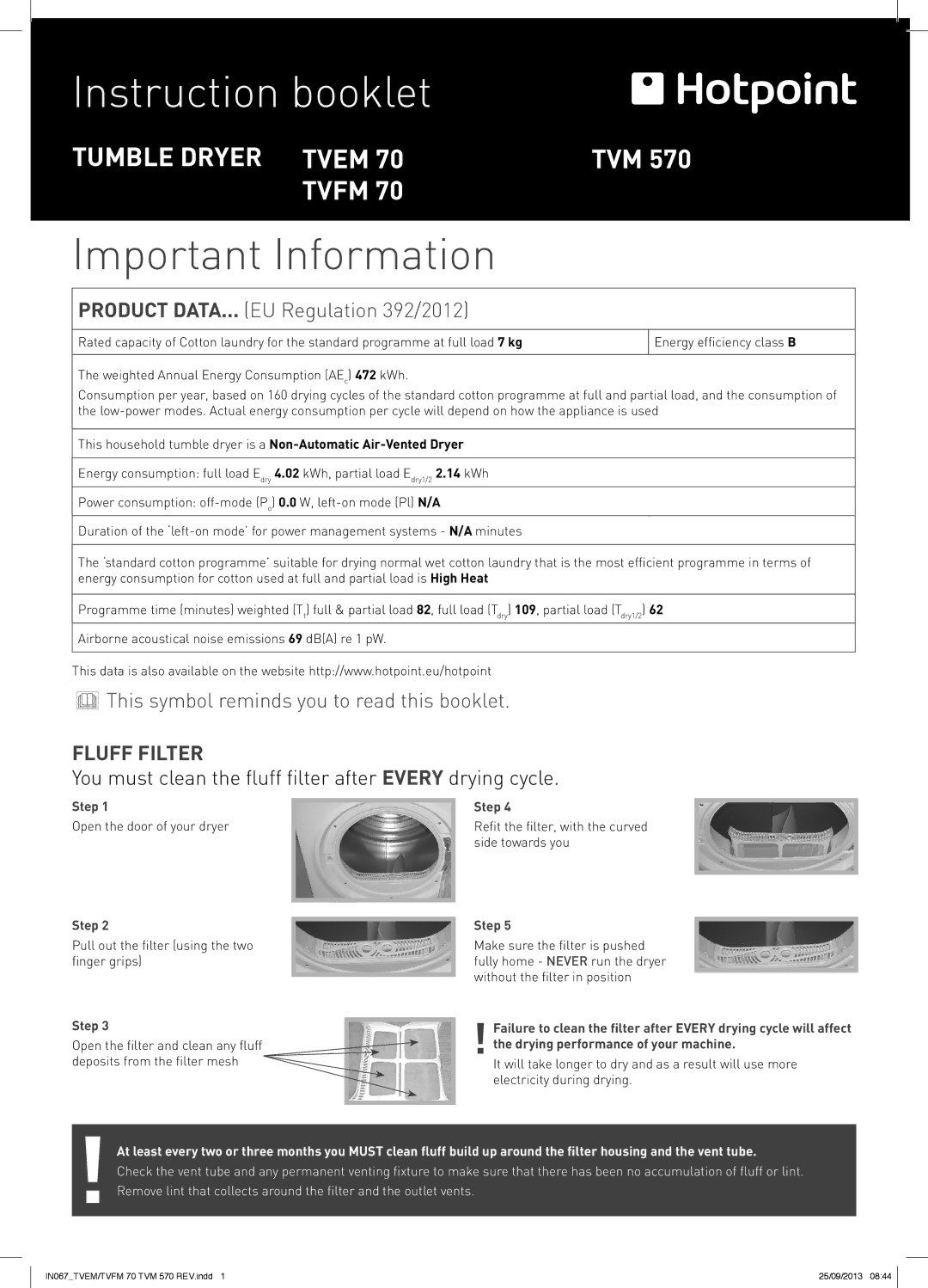 Hotpoint TVEM70, TVM570, TVFM70 manual Important Information, Fluff Filter, Step, Drying performance of your machine 