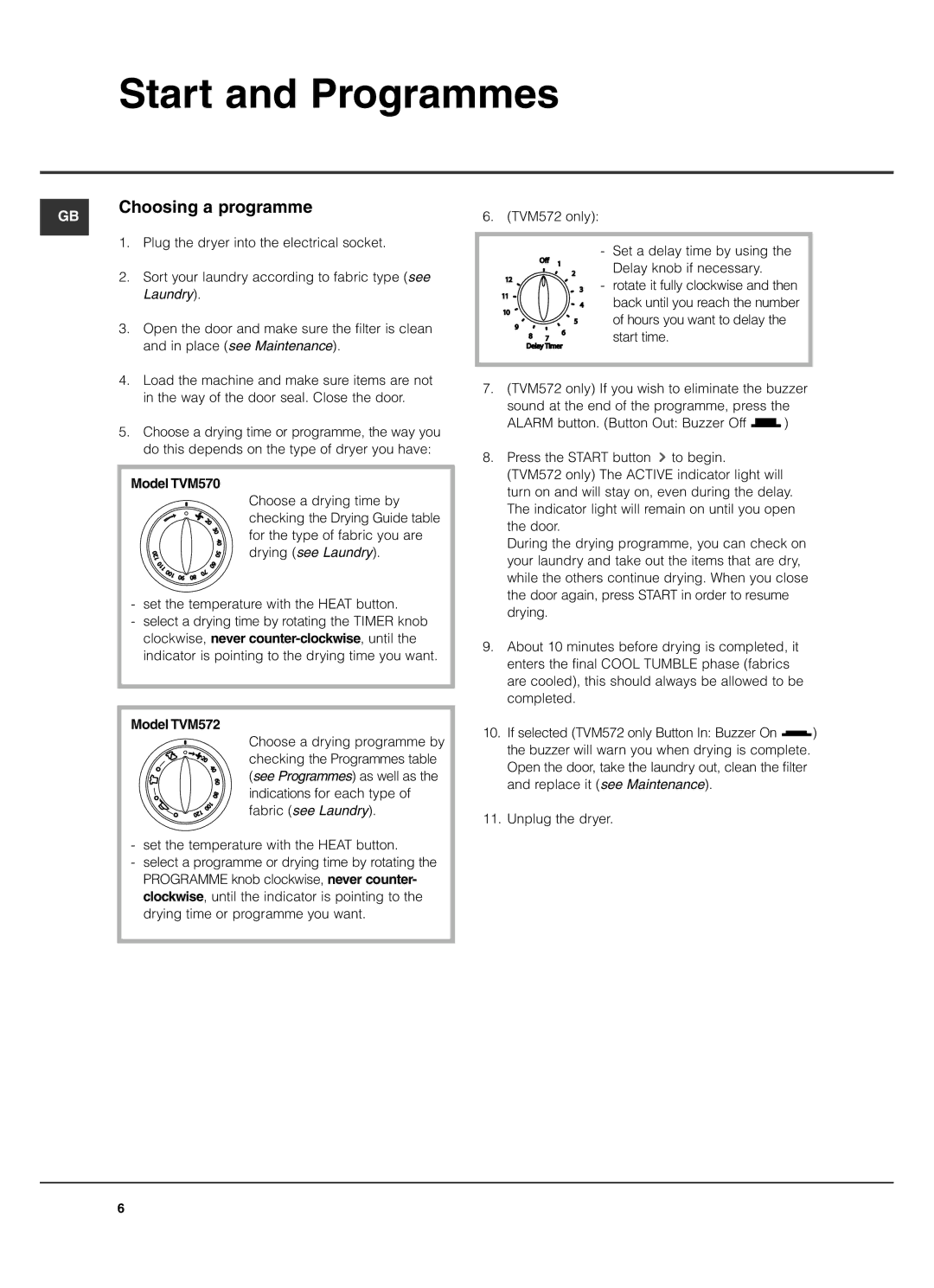 Hotpoint manual Start and Programmes, Choosing a programme, Model TVM570, Model TVM572 