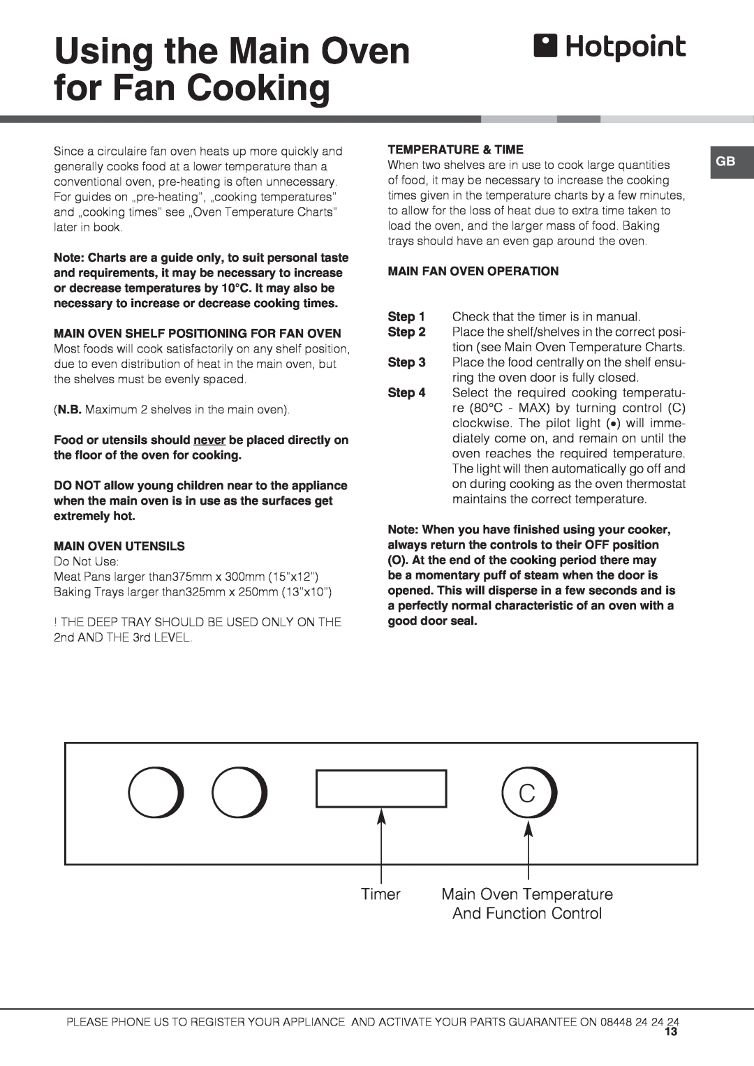 Hotpoint UBS 537 CX S manual Using the Main Oven for Fan Cooking, Timer, Main Oven Temperature, And Function Control, Step 