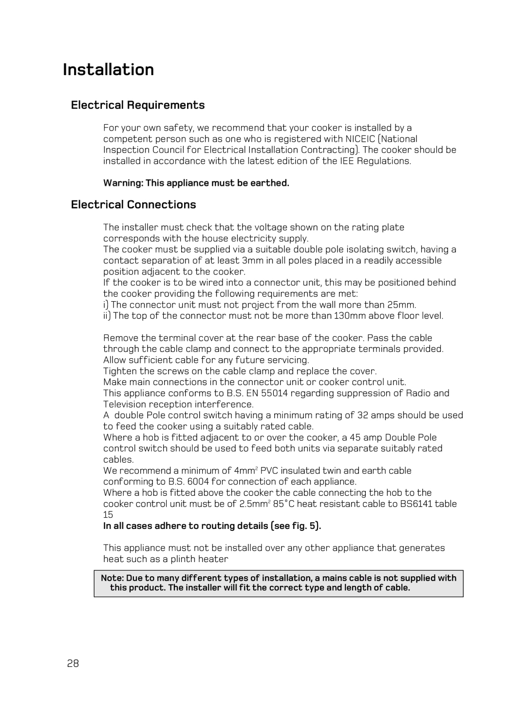 Hotpoint UE89X1 UQ89I manual Installation, All cases adhere to routing details see fig 