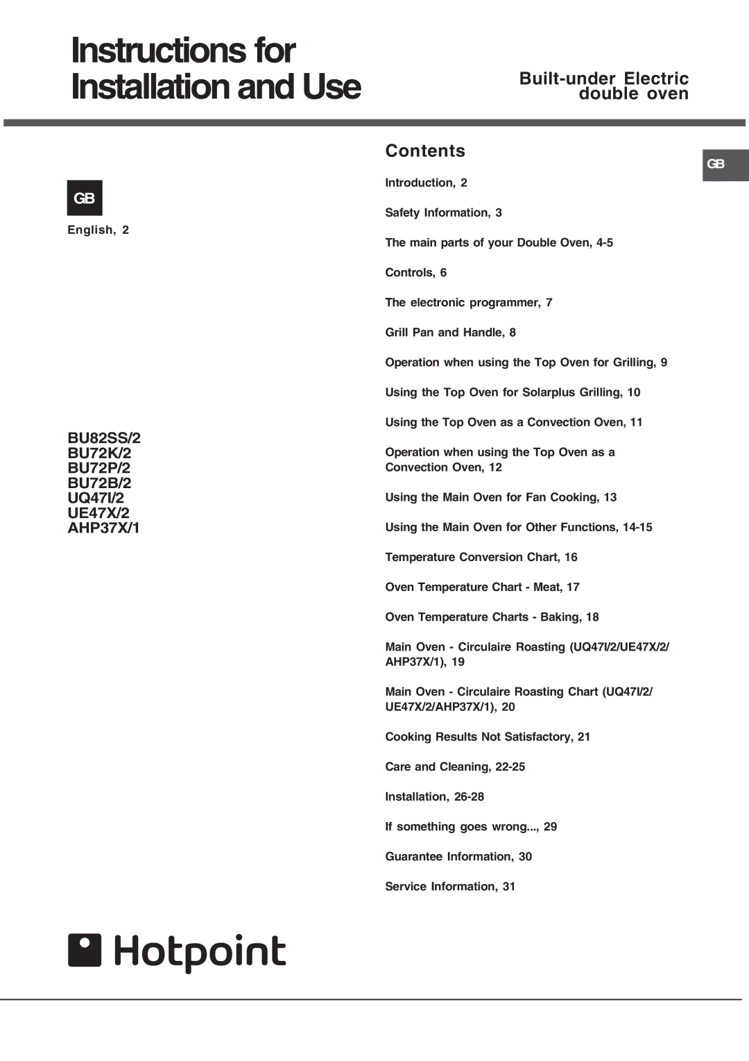 Hotpoint UE47X2, UQ47I2, BU82SS2 manual Instructions for Installation and Use, Built-under Electric double oven Contents 