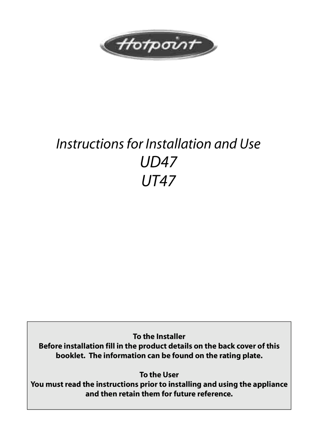 Hotpoint manual UD47 UT47 