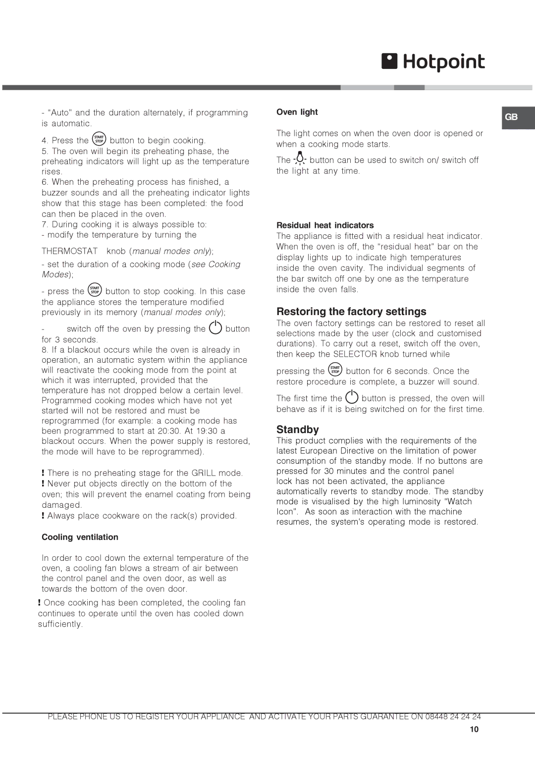 Hotpoint ux892cx manual Restoring the factory settings, Standby, Cooling ventilation, Oven light, Residual heat indicators 