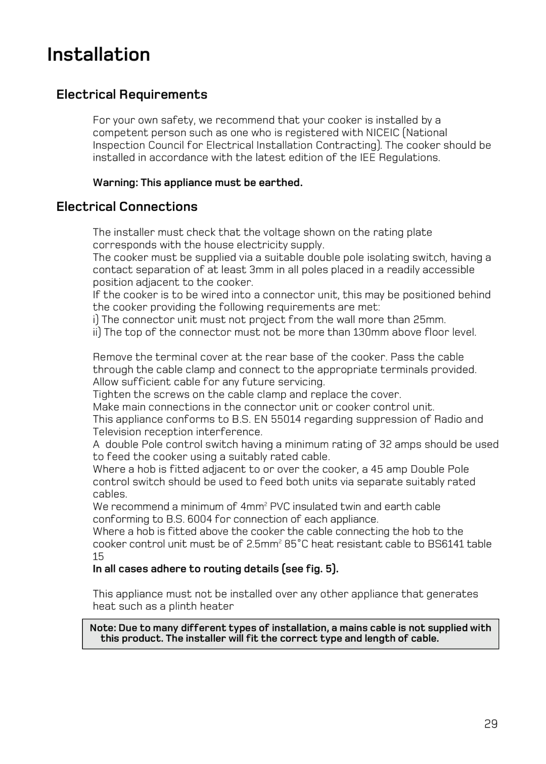 Hotpoint UY46 Mk2 manual Installation, All cases adhere to routing details see fig 