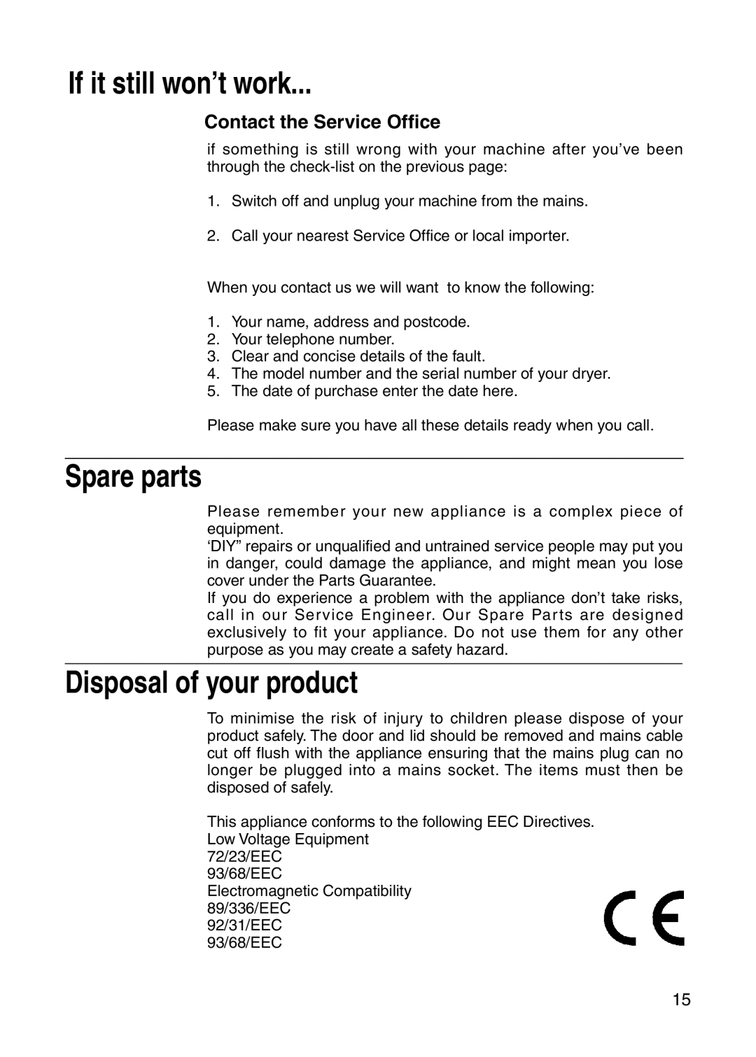 Hotpoint V3D00 manual If it still won’t work 