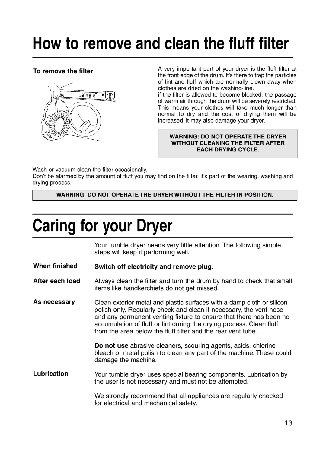 Hotpoint 3kg Tumble Dryer, V3D01 manual Caring for your Dryer, To remove the filter, Switch off electricity and remove plug 