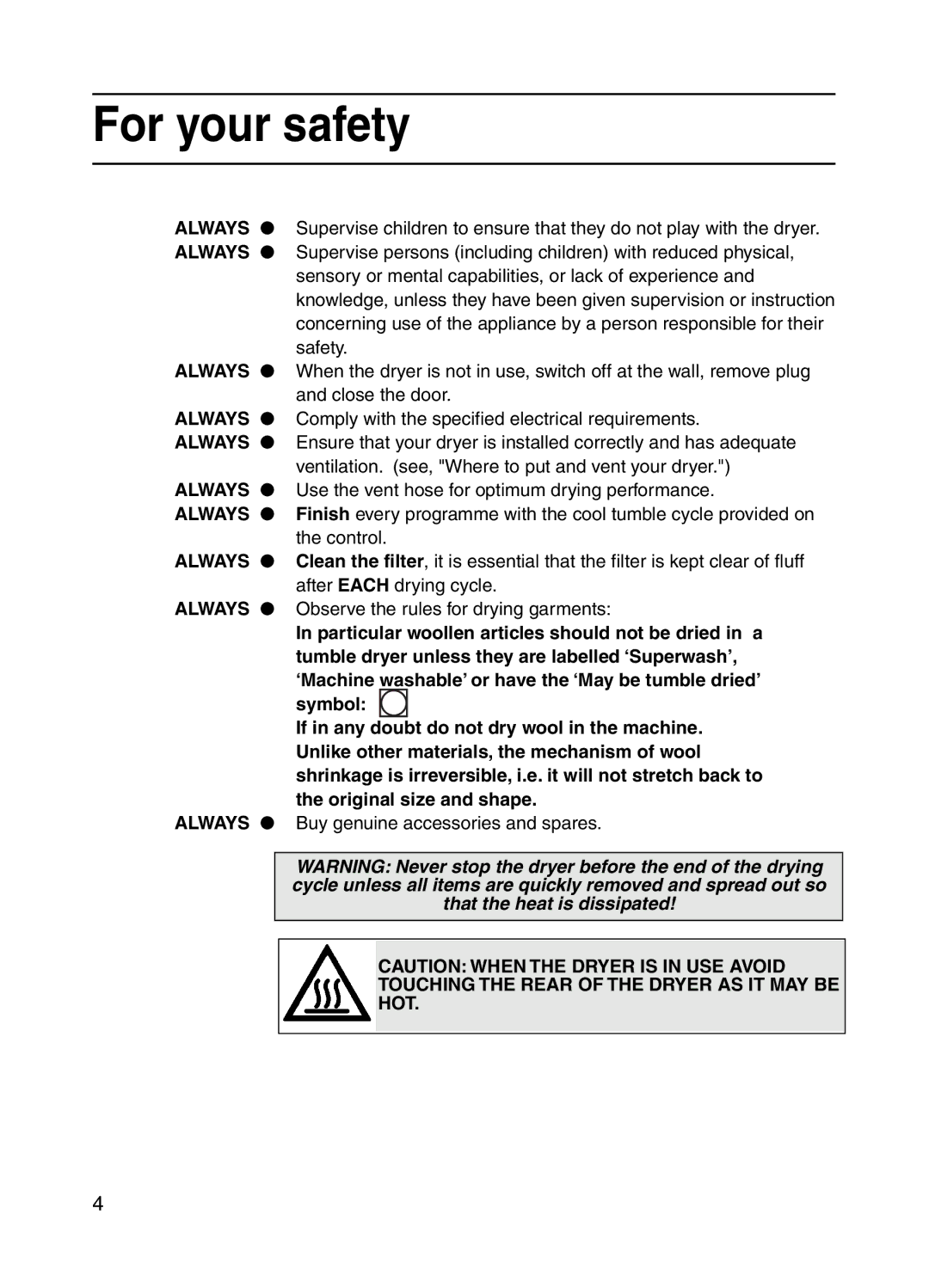 Hotpoint V3D01, 3kg Tumble Dryer manual Always, Touching the Rear of the Dryer AS IT MAY be HOT 