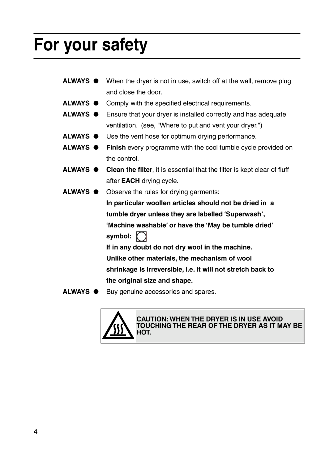 Hotpoint V3D01 Close the door, Comply with the specified electrical requirements, Control, After Each drying cycle, Symbol 