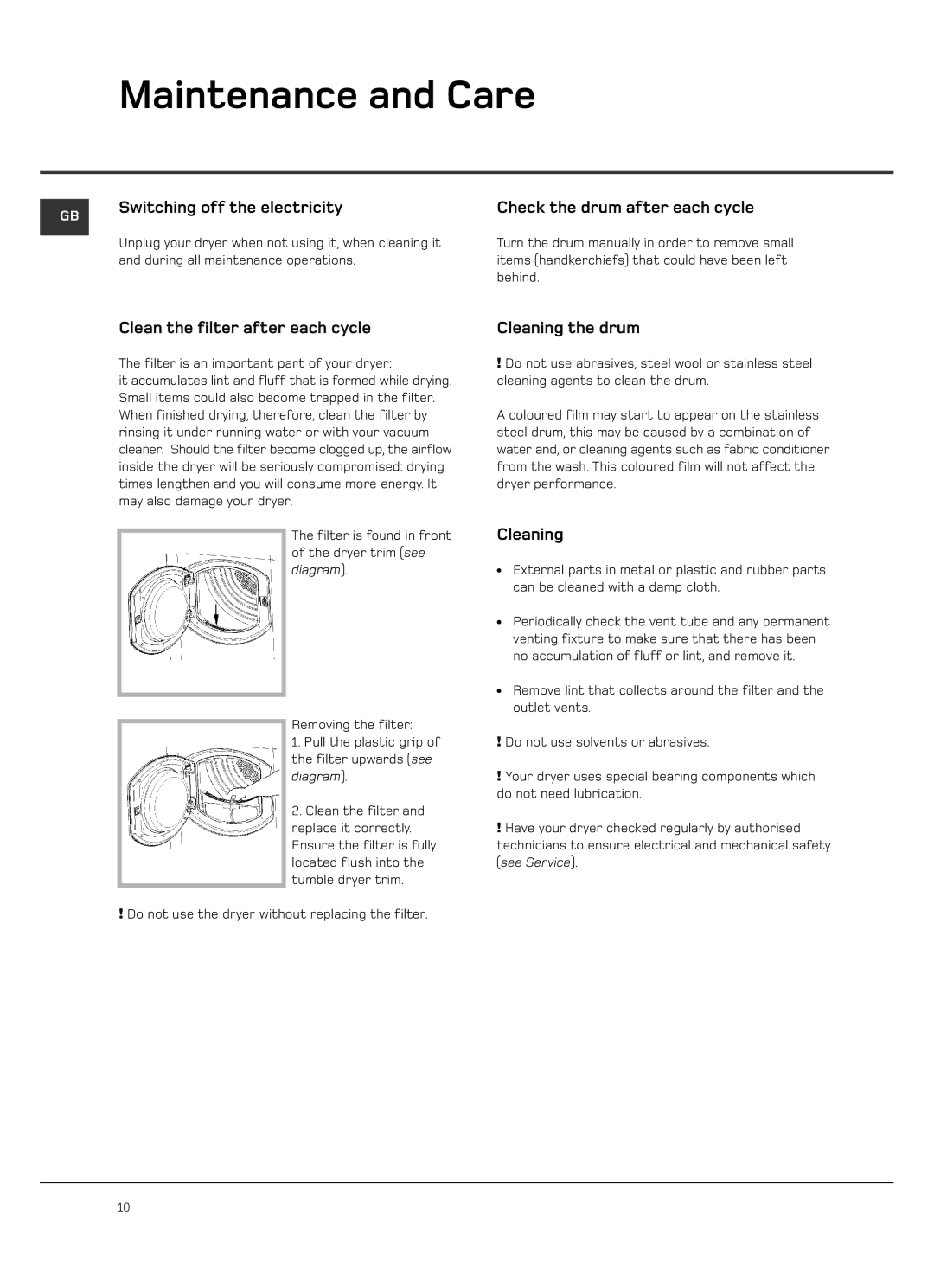 Hotpoint VTD20, VTD00 manual Maintenance and Care, Clean the filter after each cycle, Cleaning the drum 