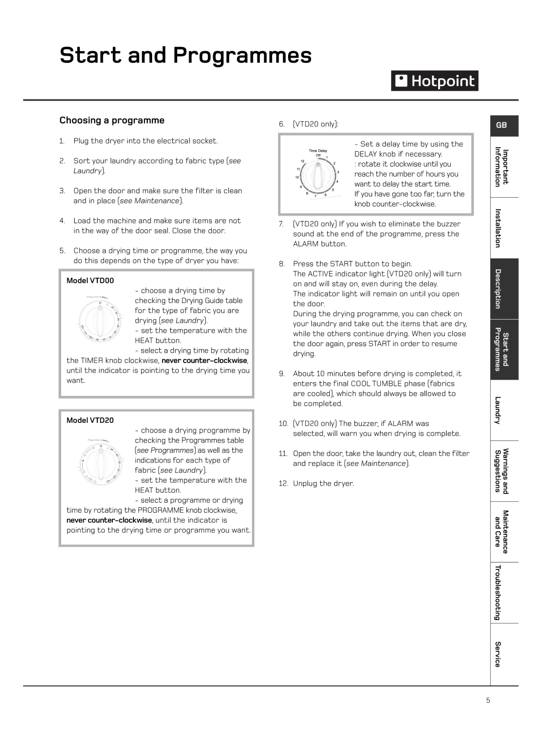 Hotpoint manual Start and Programmes, Choosing a programme, Model VTD00, Model VTD20 