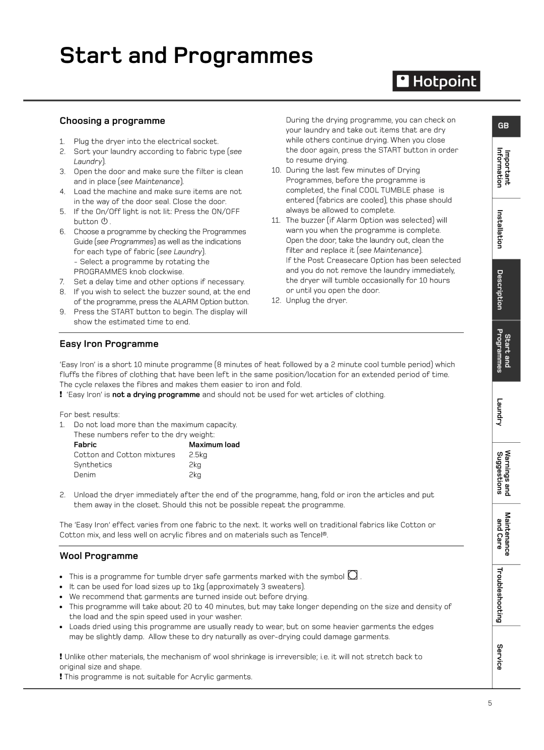 Hotpoint VTD65, VTD60 manual Start and Programmes, Choosing a programme, Easy Iron Programme, Wool Programme, Fabric 