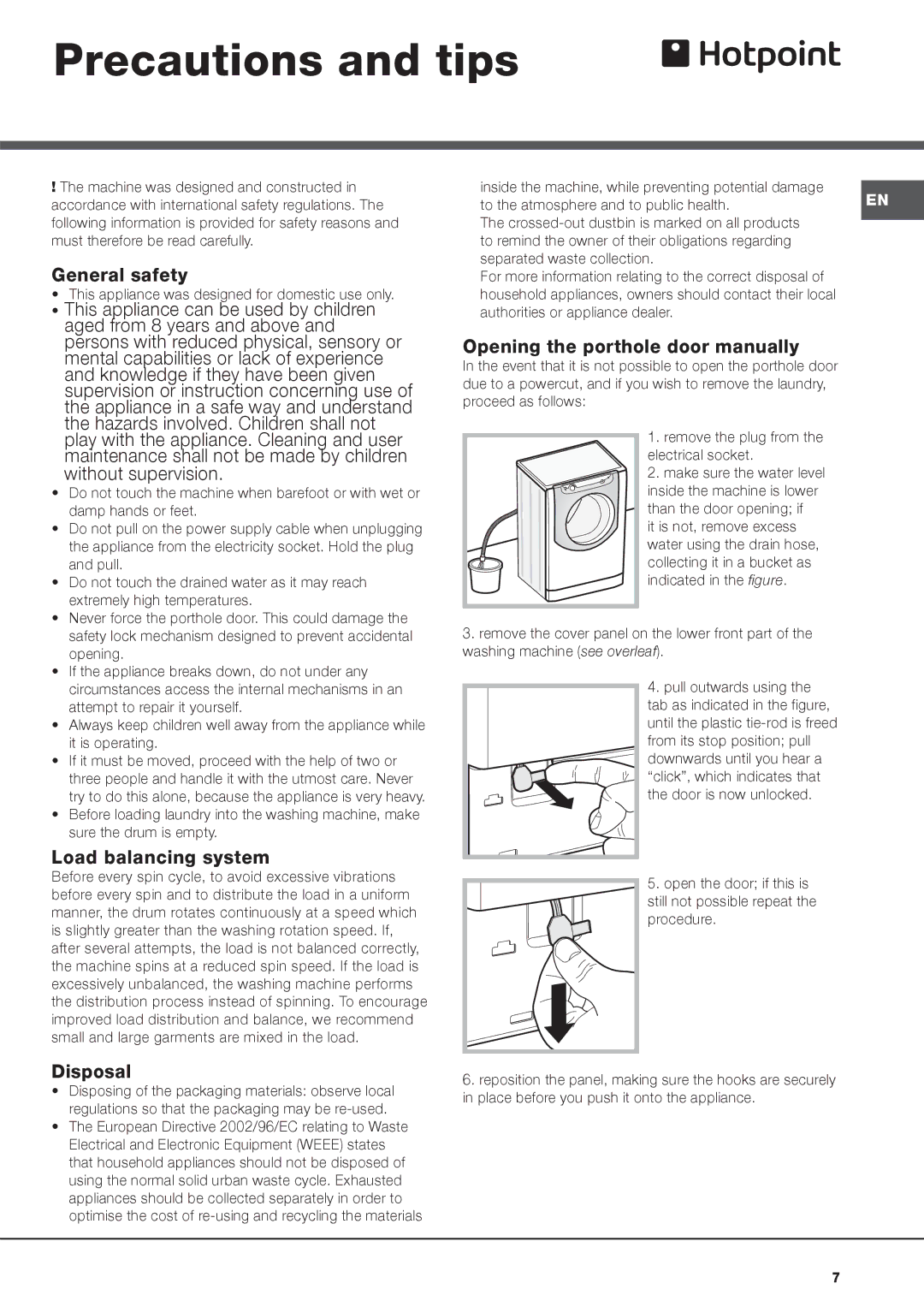 Hotpoint AQ113DA 697 E, WASHING MACHINE AQUALTIS Precautions and tips, General safety, Load balancing system, Disposal 