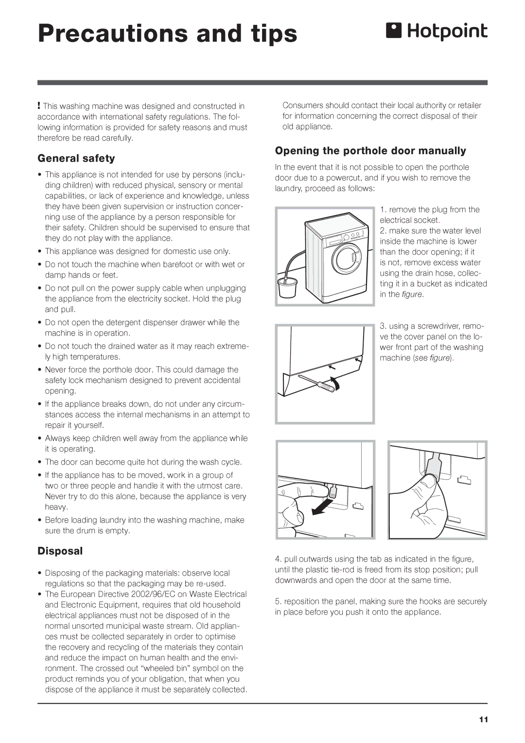 Hotpoint Washing Machine Precautions and tips, General safety, Disposal, Opening the porthole door manually 