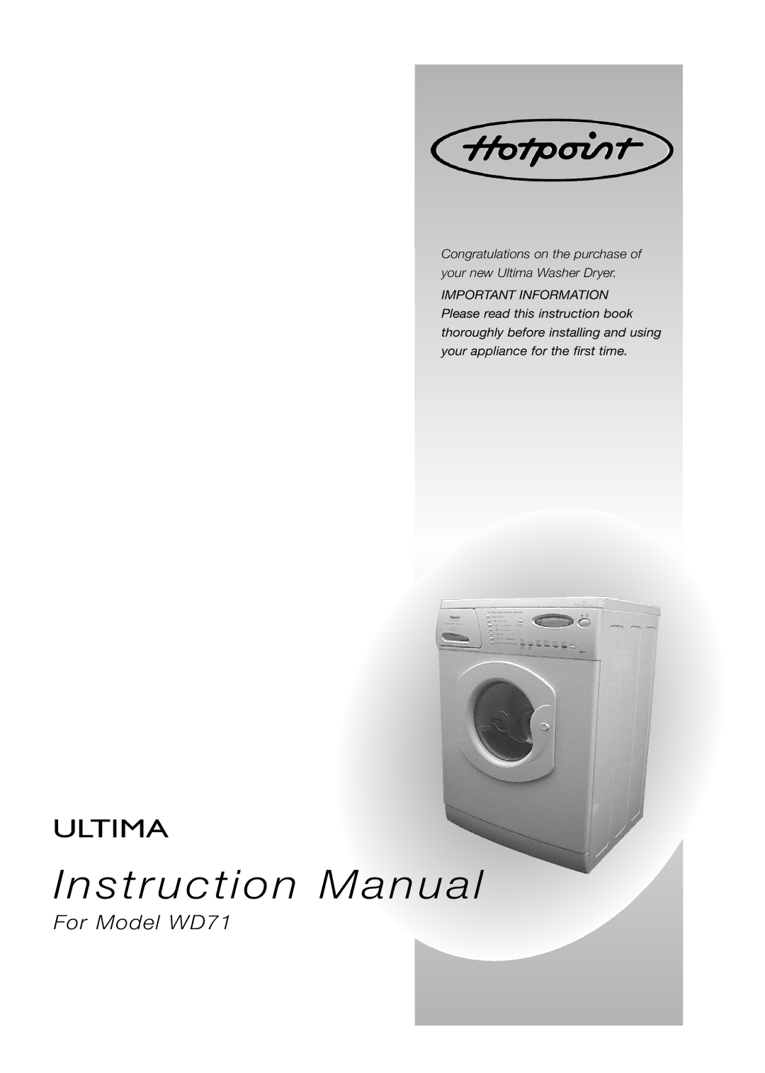 Hotpoint instruction manual Ultima, For Model WD71 