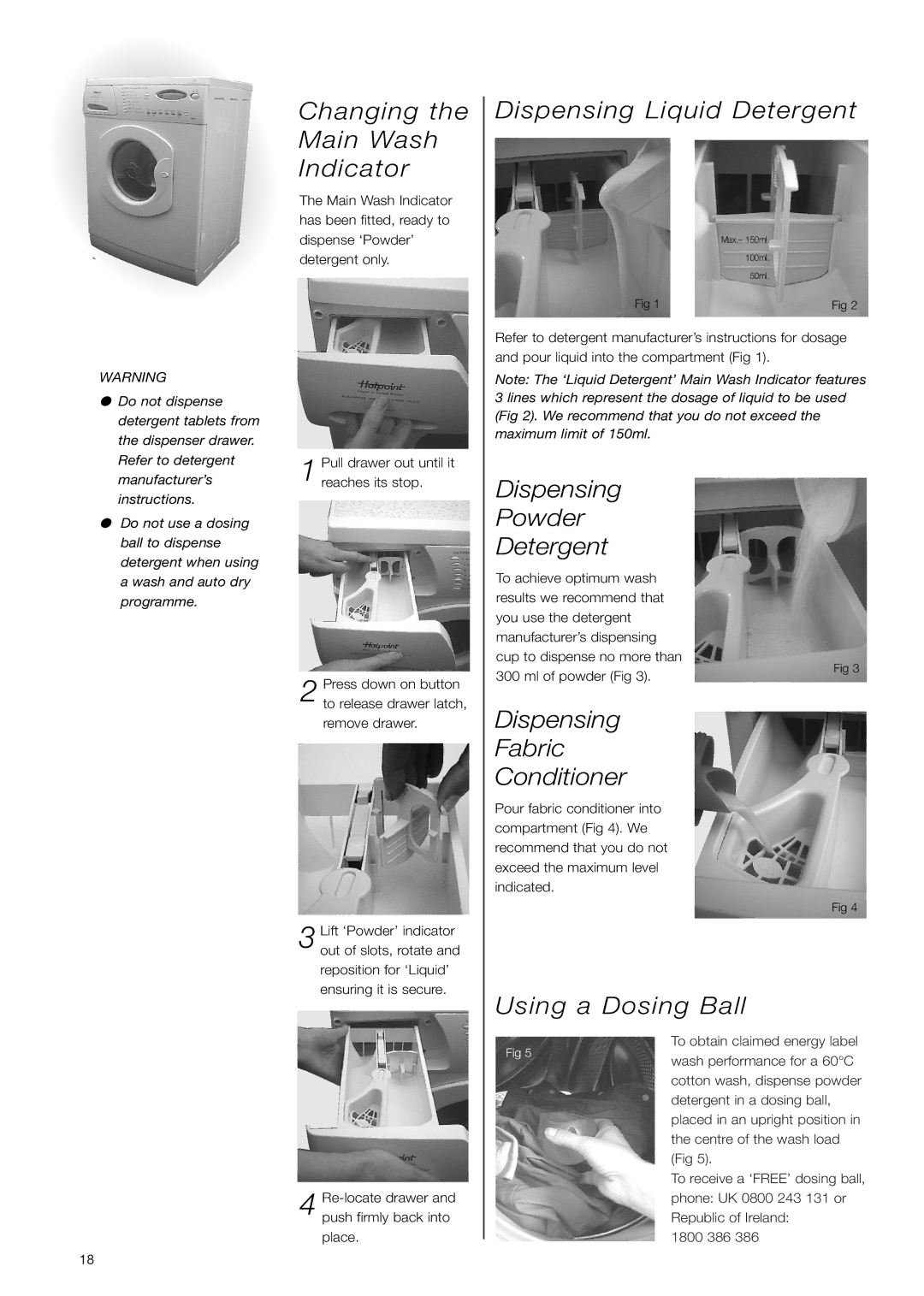 Hotpoint WD71 Changing Main Wash Indicator, Dispensing Liquid Detergent, Dispensing Powder Detergent, Using a Dosing Ball 