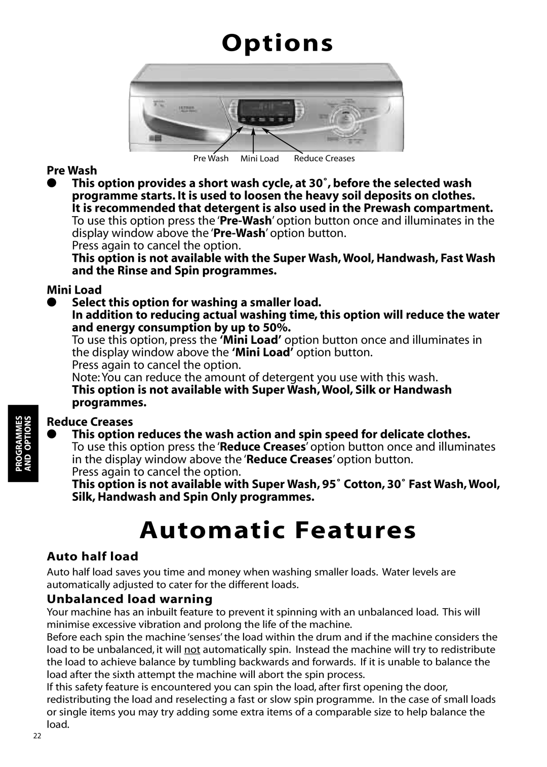 Hotpoint WD865, WD860 manual Automatic Features, Pre Wash, Auto half load, Unbalanced load warning 