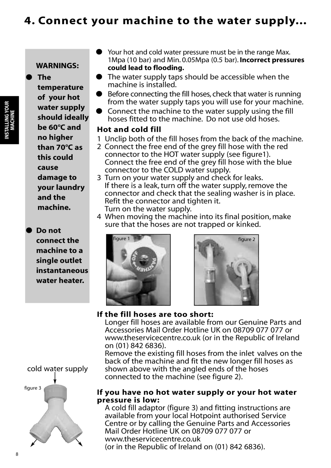 Hotpoint WD865, WD860 manual Connect your machine to the water supply, Hot and cold fill, If the fill hoses are too short 