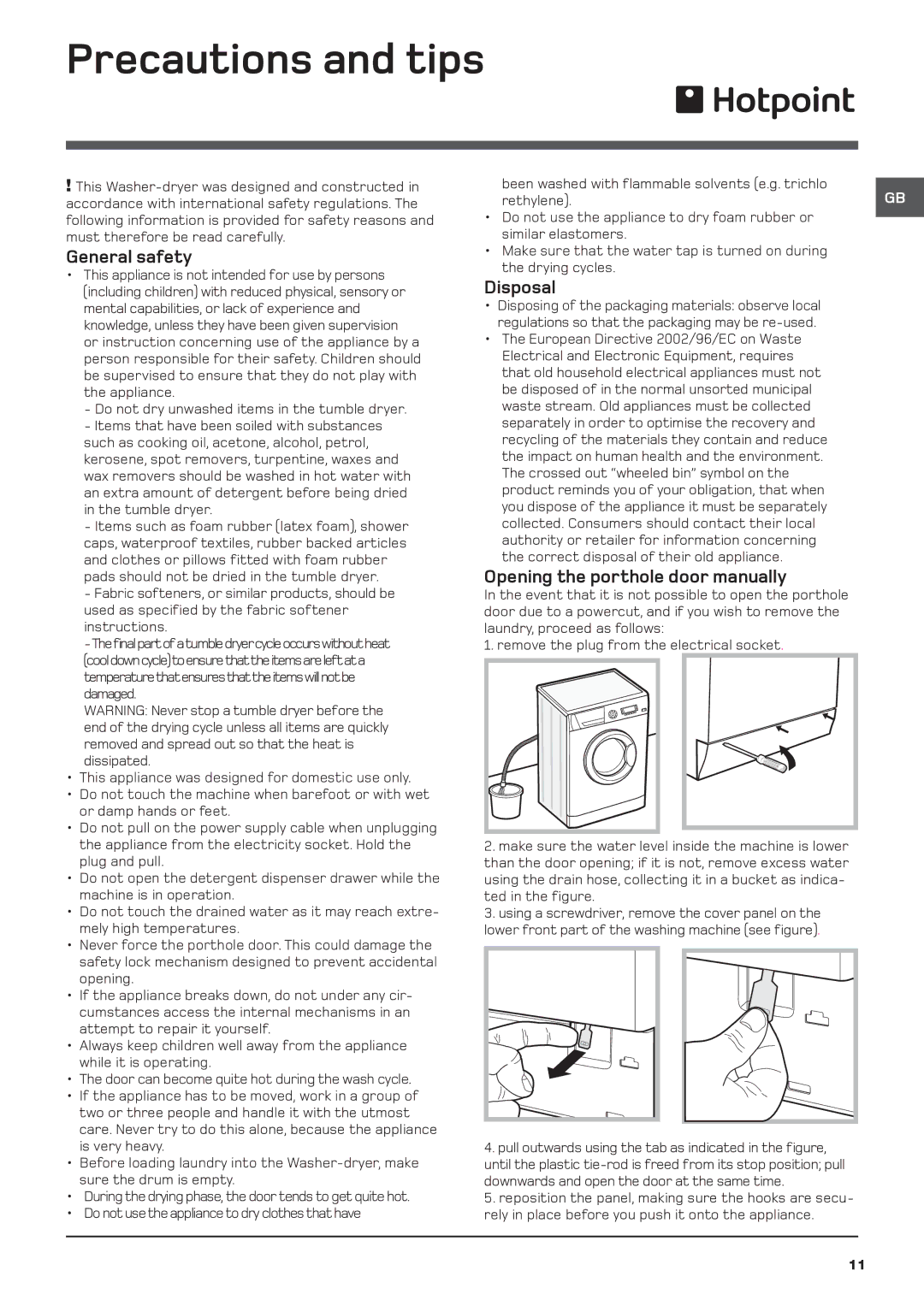 Hotpoint WDD 960 P/G/A/K Precautions and tips, General safety, Disposal, Opening the porthole door manually 