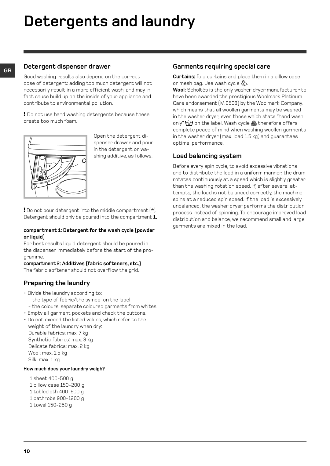 Hotpoint WDD Detergents and laundry, Detergent dispenser drawer, Garments requiring special care, Load balancing system 