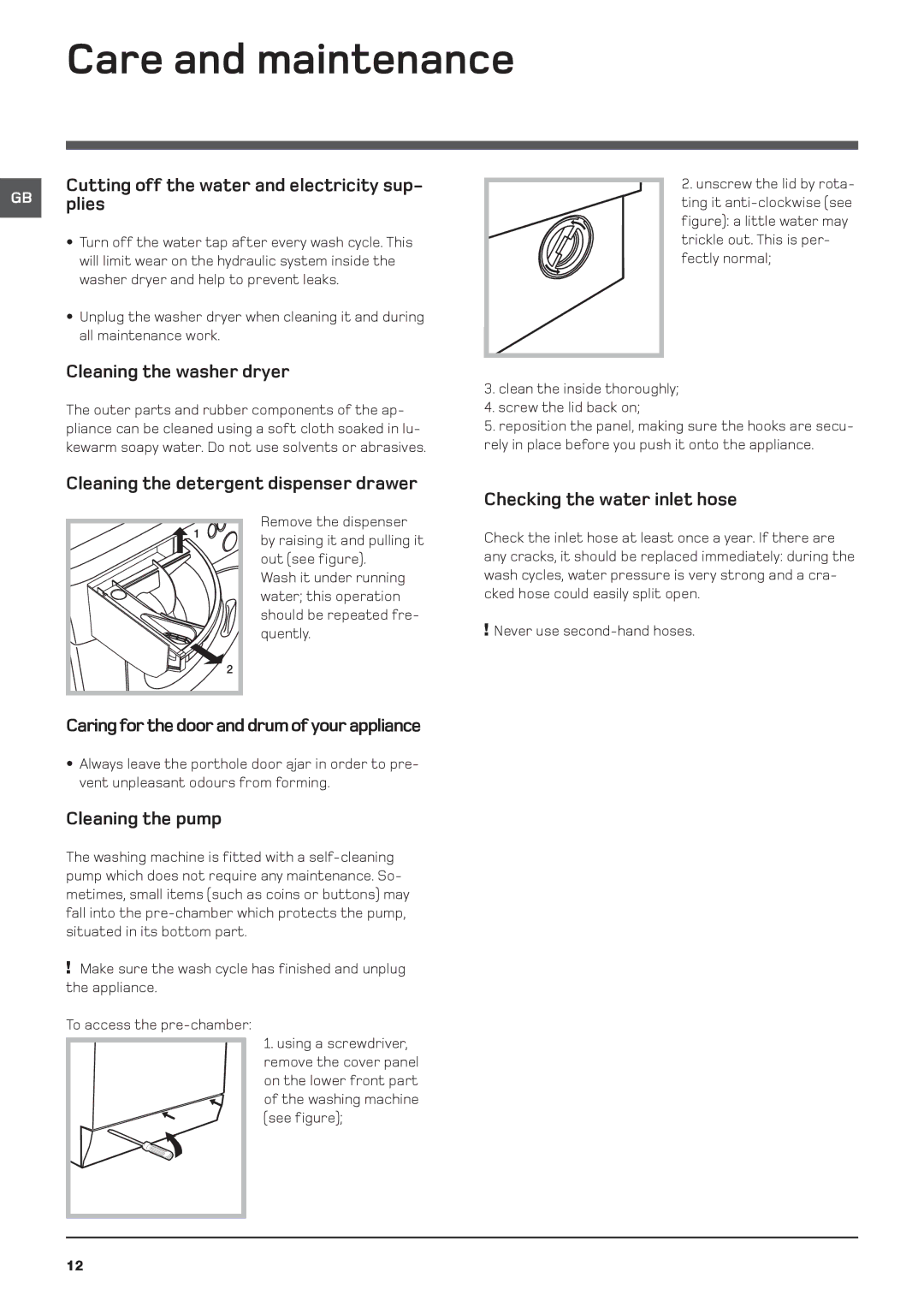 Hotpoint WDD Care and maintenance, Cutting off the water and electricity sup- GB plies, Cleaning the washer dryer 