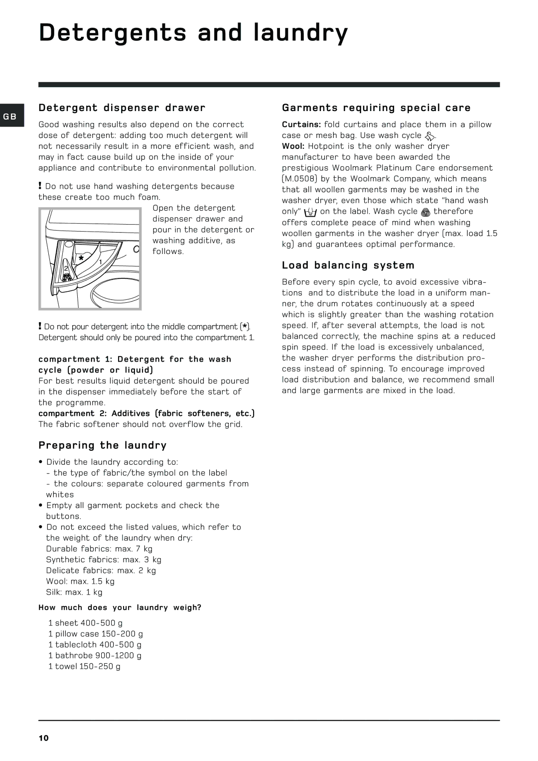 Hotpoint WDD740 Detergents and laundry, Detergent dispenser drawer, Garments requiring special care, Load balancing system 