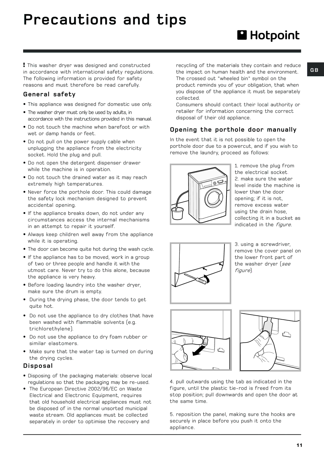 Hotpoint WDD740 Precautions and tips, General safety, Disposal, Opening the porthole door manually 