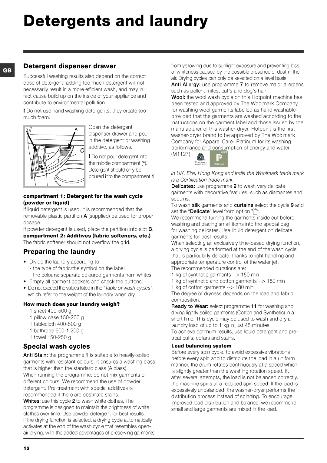 Hotpoint WDPG 8640 Detergents and laundry, Detergent dispenser drawer, Preparing the laundry, Special wash cycles 