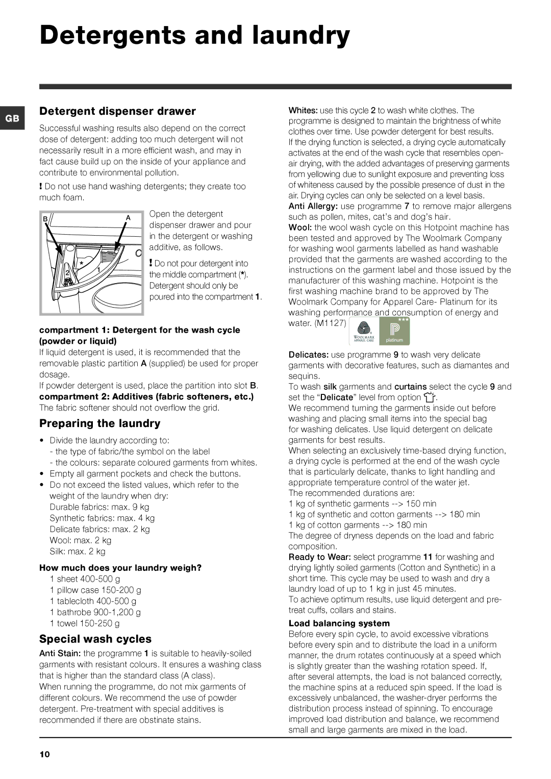 Hotpoint WDPG Detergents and laundry, Detergent dispenser drawer, Preparing the laundry, Special wash cycles 