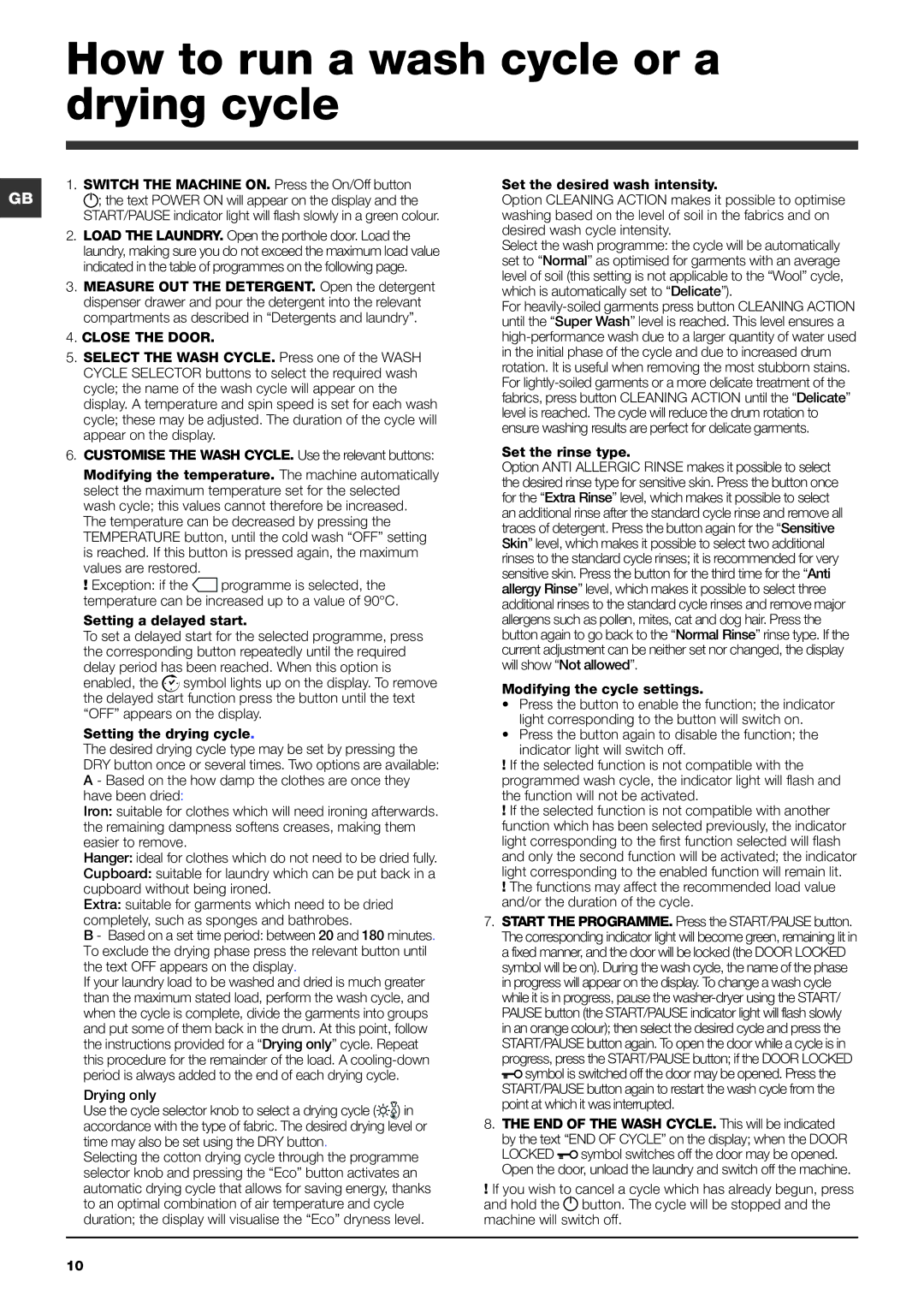 Hotpoint WDUD 10760 instruction manual How to run a wash cycle or a drying cycle 