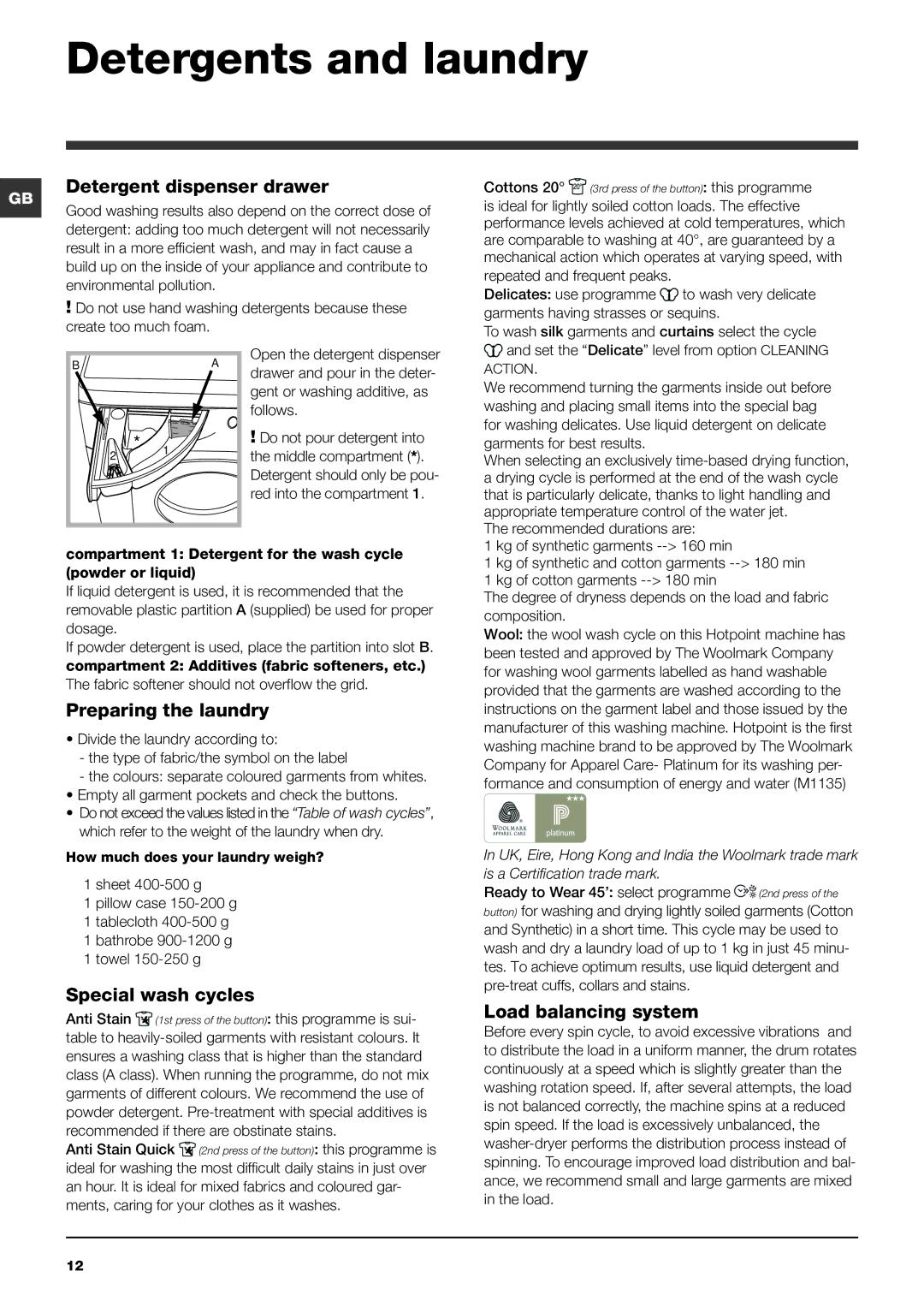 Hotpoint WDUD 10760 Detergents and laundry, Detergent dispenser drawer, Preparing the laundry, Special wash cycles 