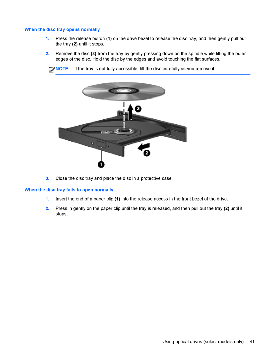 HP : B4B15UA, : LY849UA, : LW883AW, : G4 1107NR manual When the disc tray opens normally 