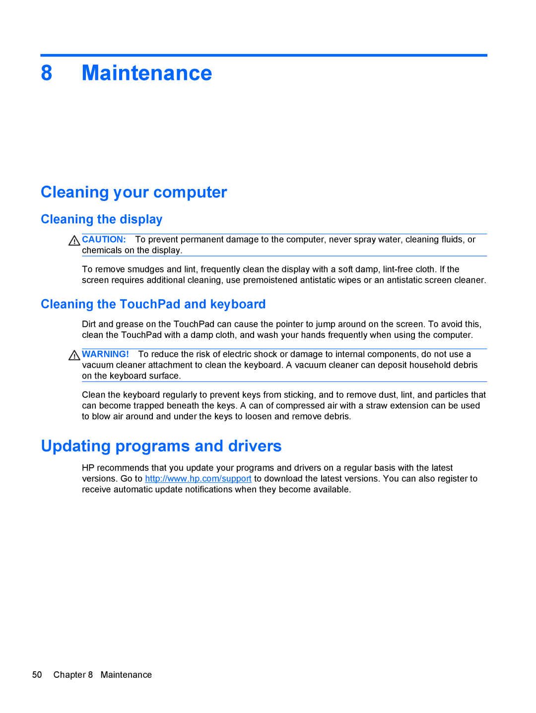 HP : LY849UA, : LW883AW, : B4B15UA Maintenance, Cleaning your computer, Updating programs and drivers, Cleaning the display 