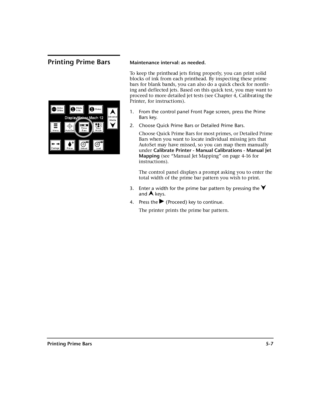 HP 0706124 REV B manual Printing Prime Bars, Maintenance interval as needed 