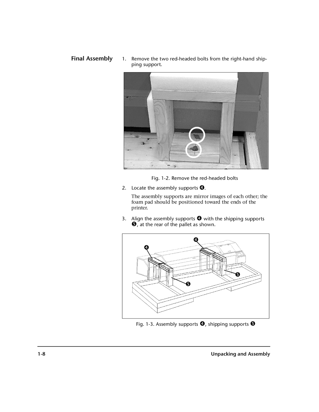 HP 0706124 REV B manual Remove the red-headed bolts Locate the assembly supports ➍ 