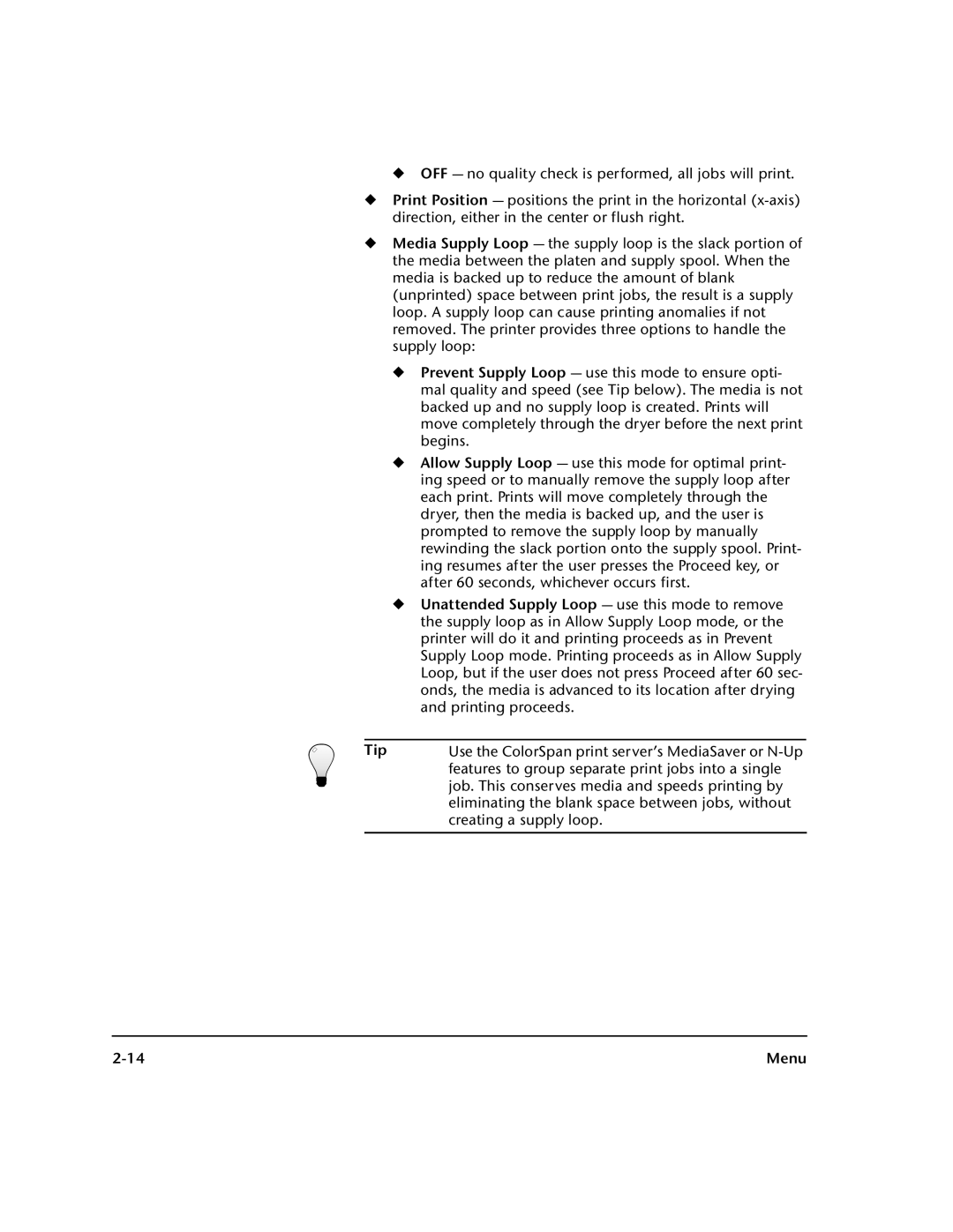 HP 0706124 REV B Use the ColorSpan print server’s MediaSaver or N-Up, Features to group separate print jobs into a single 