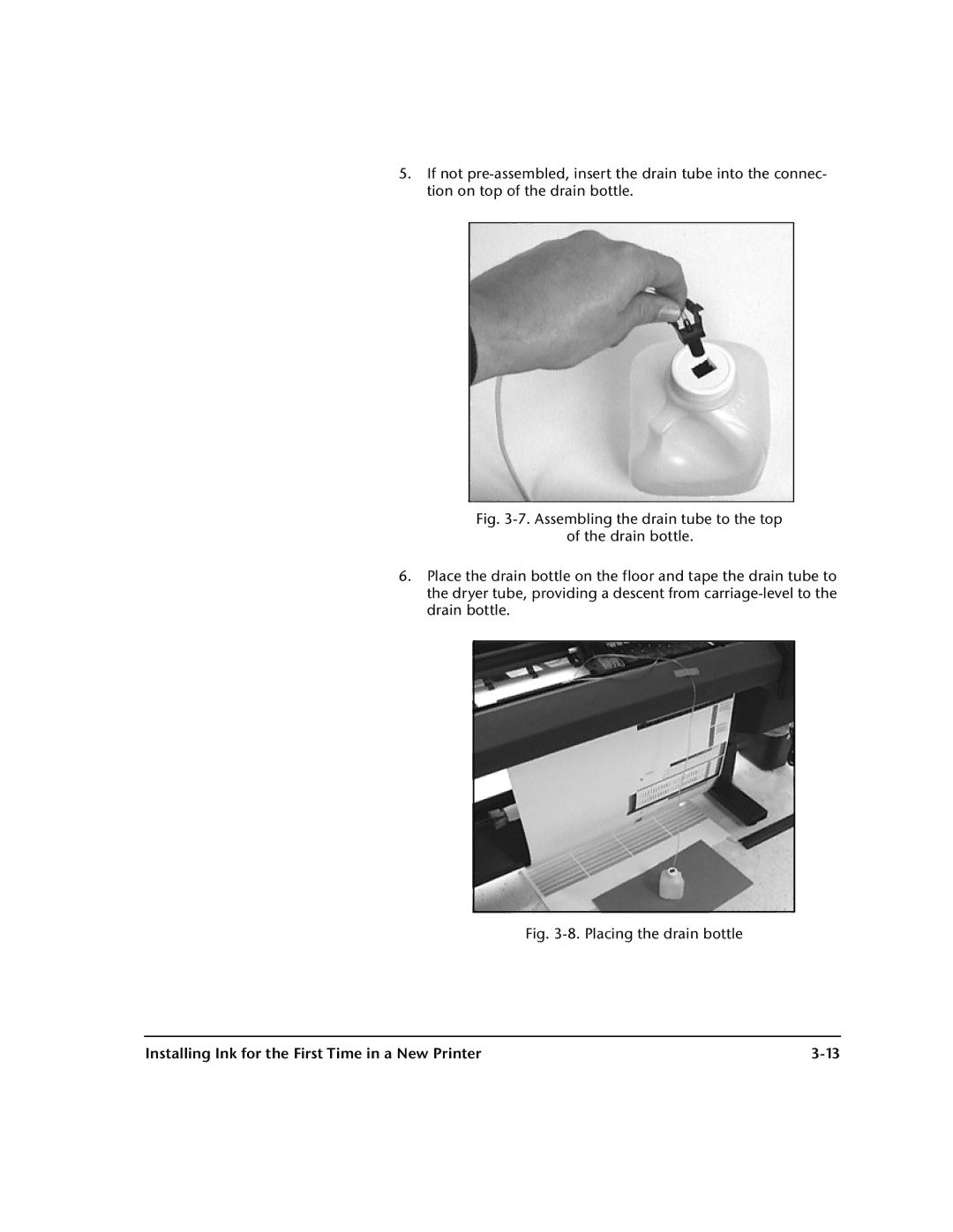 HP 0706124 REV B manual Placing the drain bottle, Installing Ink for the First Time in a New Printer 