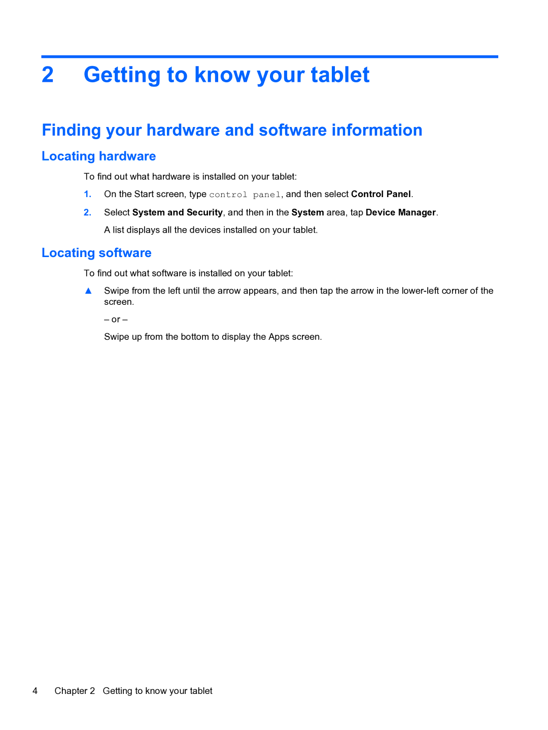 HP 10 5600 F4C56UAABA manual Getting to know your tablet, Finding your hardware and software information, Locating hardware 