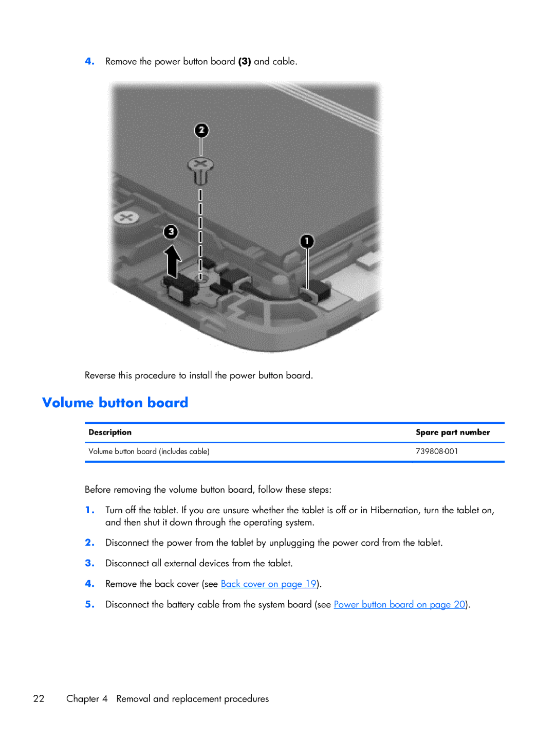 HP 10 manual Volume button board 