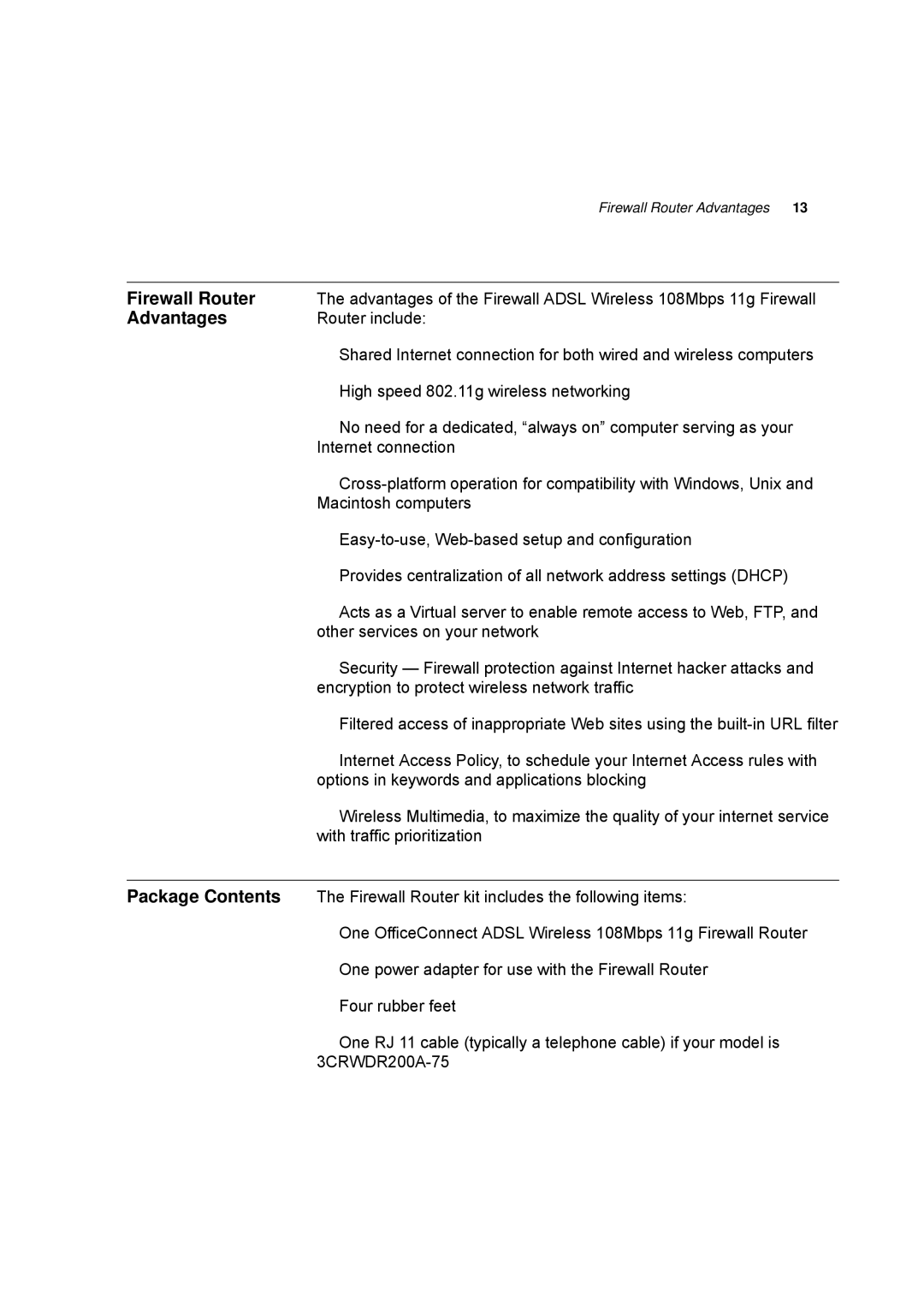 HP 100 -G Router manual Advantages, Package Contents 