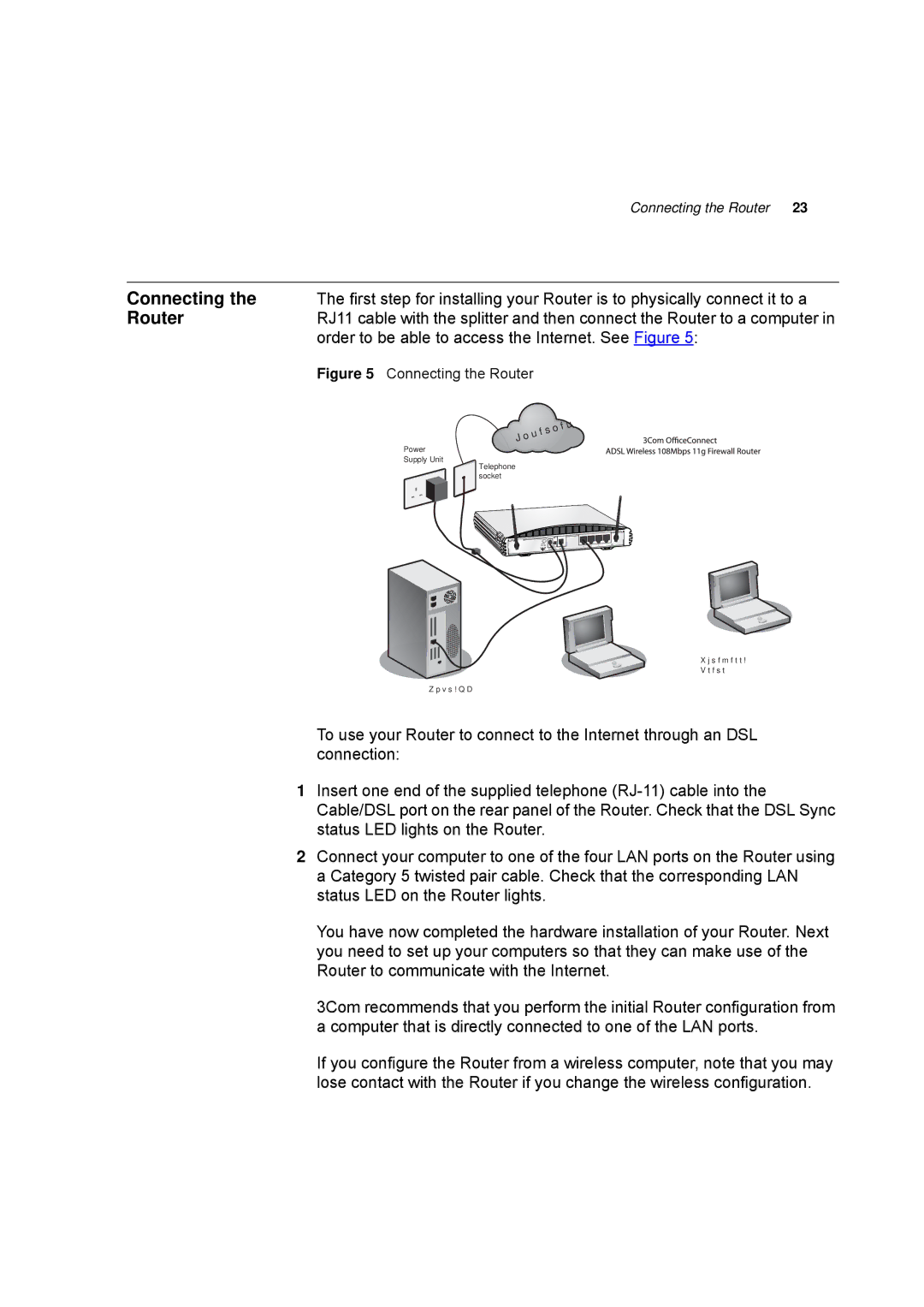 HP 100 -G Router manual Connecting, Order to be able to access the Internet. See Figure 